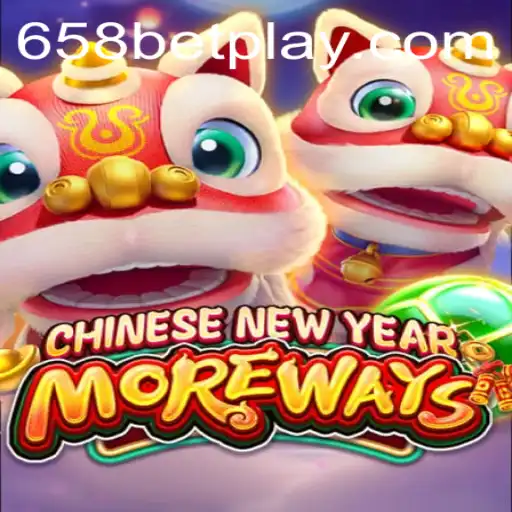Experience the Exciting Thrills of CHINESENEWYEARMOREWAYS with 658BET