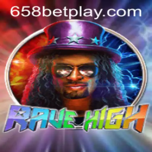 Experience the Thrills of RaveHigh: A Deep Dive into the Game with 658BET